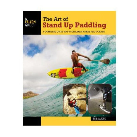 THE ART OF STAND UP PADDLING